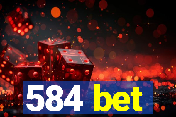 584 bet